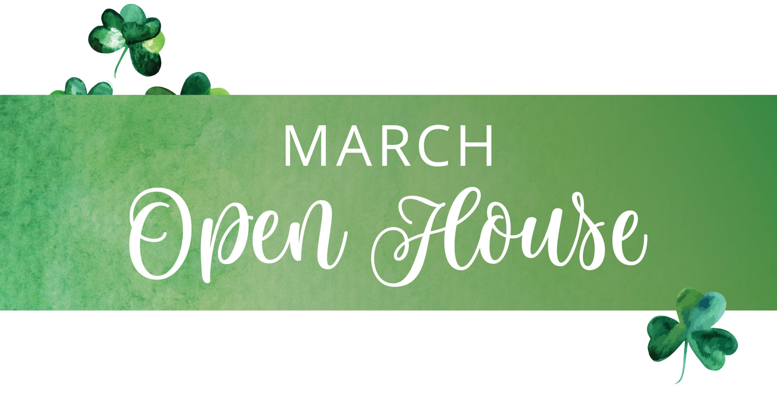 March Open House